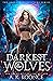 The Darkest Wolves (The Secrets of Shifters, #1)