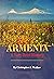 Armenia by Christopher J. Walker