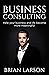 Business Consulting: To Hel...