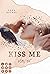 Kiss Me Never (Crushed Trus...