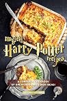 Magical Harry Potter Recipes: A Complete Cookbook of Great Hogwarts Dish Ideas!