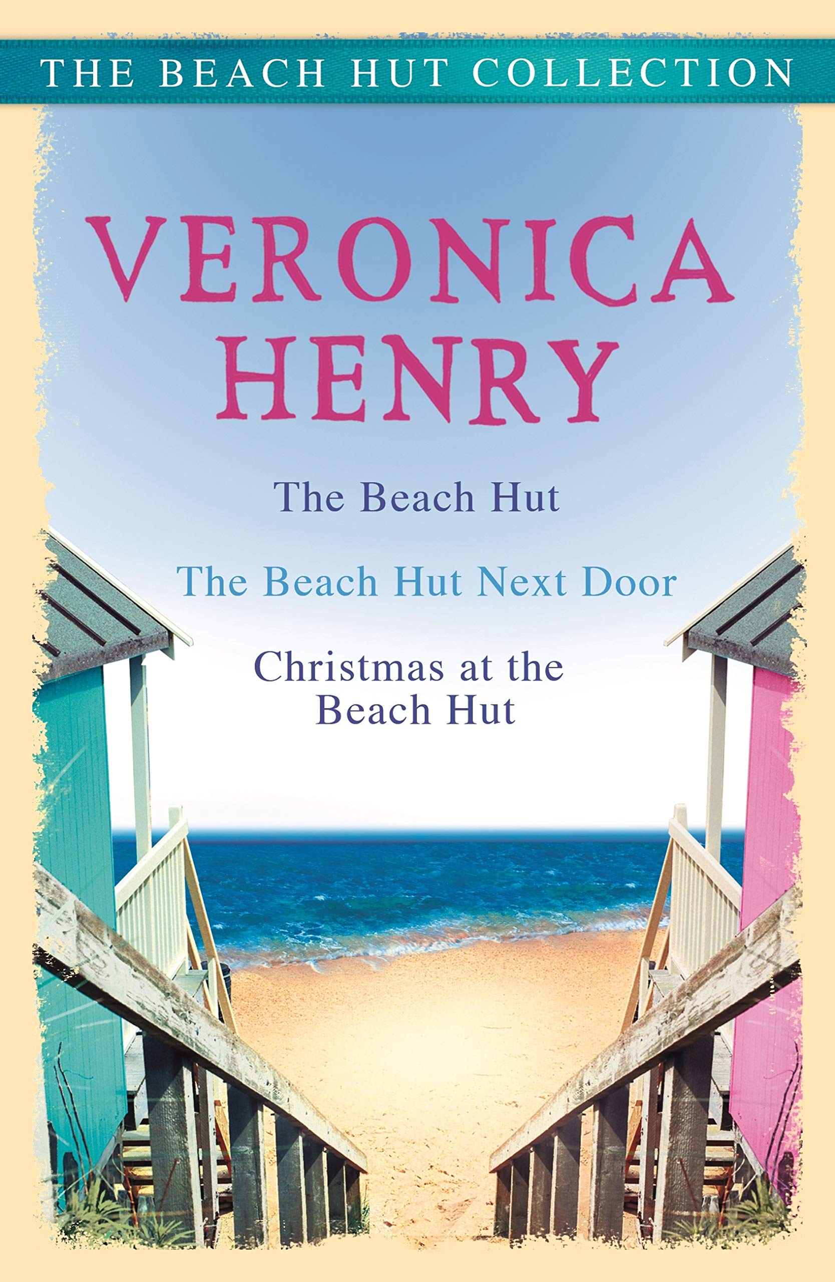 The Beach Hut / The Beach Hut Next Door / Christmas at the Beach Hut (The Beach Hut #1-3)