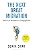 The Next Great Migration: The Story of Movement on a Changing Planet