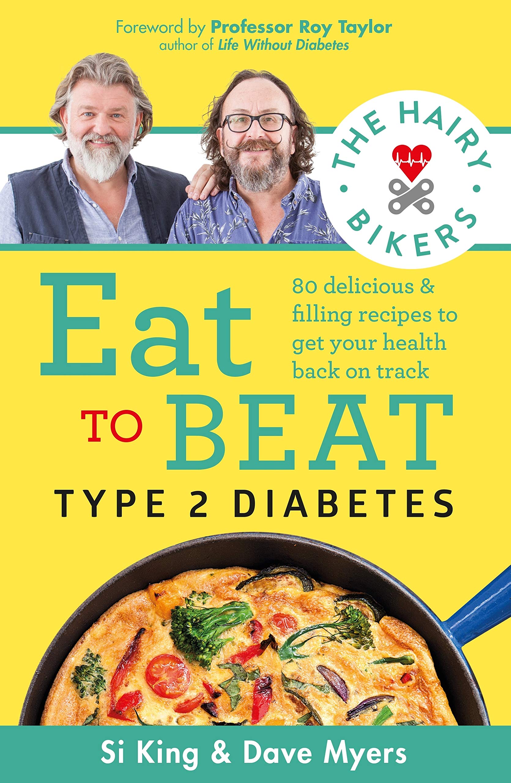 The Hairy Bikers Eat to Beat Type 2 Diabetes: 80 delicious & filling recipes to get your health back on track (Kindle Edition)