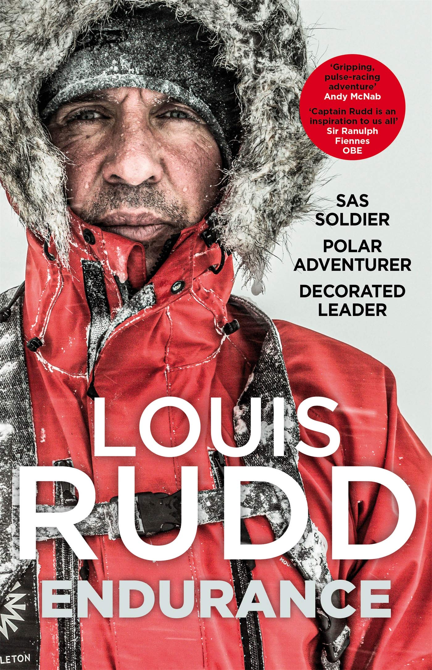 Endurance: SAS Soldier. Polar Adventurer. Decorated Leader (Kindle Edition)