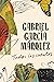 Todos los cuentos by Gabriel García Márquez