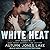 White Heat (Lost Kings MC, #5)