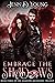 Embrace the Shadows (Shadows Ascending Trilogy, #3)