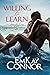 Willing to Learn by EmKay Connor