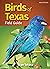 Birds of Texas Field Guide (Bird Identification Guides)