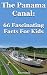The Panama Canal: 66 Fascin...