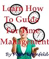 Time Management Guide: A Must For College Students And Anyone Who Wants To Learn How To Balance Their School, Work, And Social Life Now Time Management Guide: A Must For College Students And Anyone Who Wants To Learn How To Balance Their School, Work, And Social Life Now