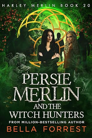 Persie Merlin and the Witch Hunters (Harley Merlin #20)