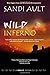 WILD INFERNO (WILD Mystery Series)