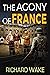 The Agony of France (Alex K...