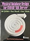 Physical Database Design for Sybase Sql Server (Sybase Series) Physical Database Design for Sybase Sql Server (Sybase Series)