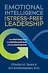Emotional Intelligence for Stress-free Leadership: Turn Emotional Pain into Performance Gain with the TENOR Method Emotional Intelligence for Stress-free Leadership: Turn Emotional Pain into Performance Gain with the TENOR Method