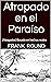 Atrapado en el Paraíso by Frank Round