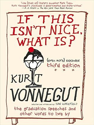 If This Isn't Nice, What Is?: The Graduation Speeches and Other Words to Live By