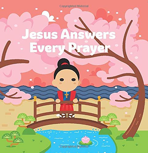 Jesus Answers Every Prayer (Hardcover)