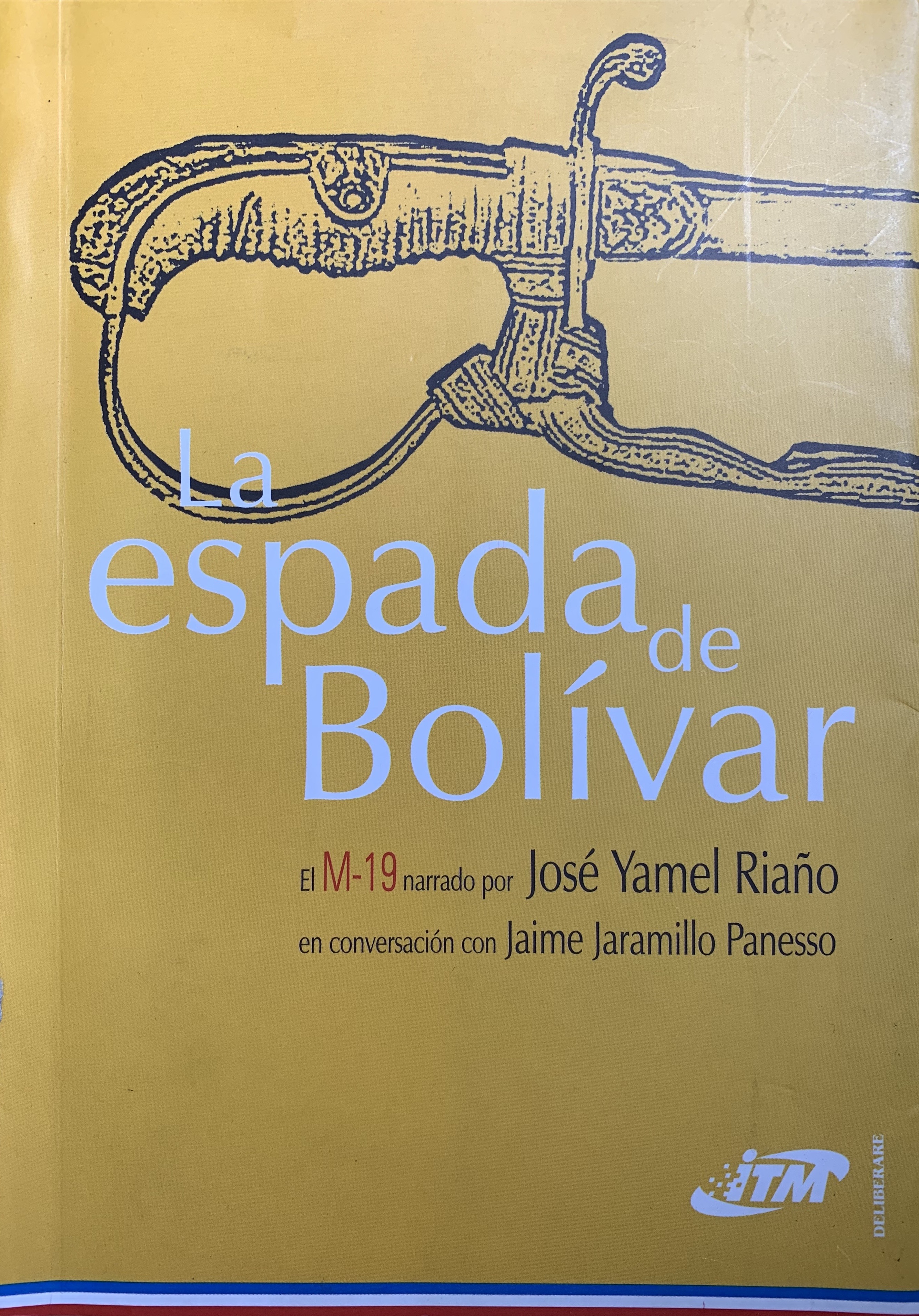 La Espada de Bolivar: El M-19 Narrado (Paperback)