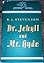 The Strange Case of Dr. Jekyll and Mr. Hyde