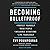 Becoming Bulletproof: Protect Yourself, Read People, Influence Situations, and Live Fearlessly