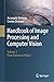 Handbook of Image Processing and Computer Vision by Arcangelo Distante