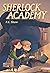 Sherlock Academy (Sherlock Academy Series Book 1)
