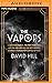 The Vapors: A Southern Family, the New York Mob, and the Rise and Fall of Hot Springs, America's Forgotten Capital of Vice