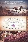 Native Stranger by Elizabeth Bell Native Stranger by Elizabeth Bell