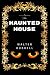 The Haunted House: Premium ...
