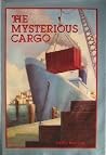 The Mysterious Cargo The Mysterious Cargo