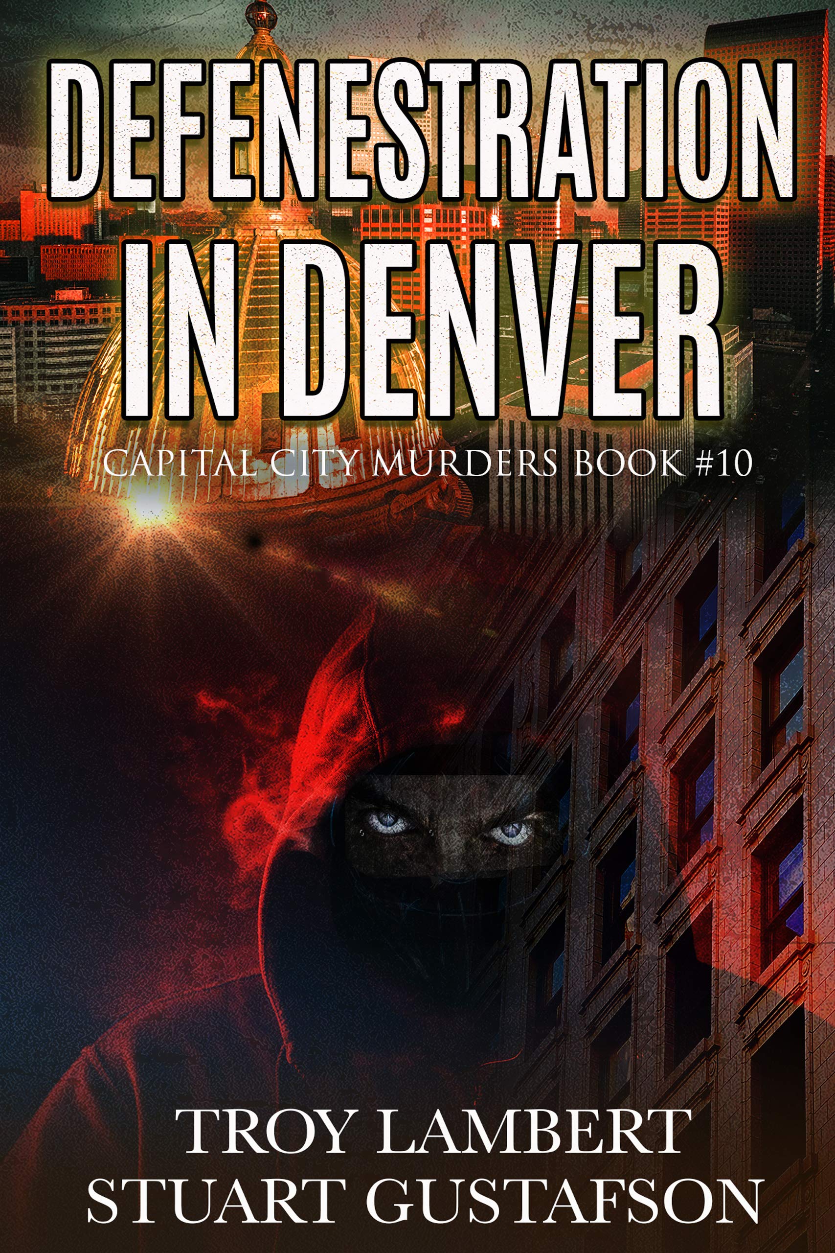 Defenestration in Denver: Capital City Murders #10 (Kindle Edition)