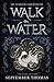 Walk on Water (The Elementa...
