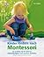 Kinder fördern nach Montessori (Neuausgabe): So erziehen Sie Ihr Kind zu Selbstständigkeit und sozialem Verhalten