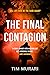 The Final Contagion