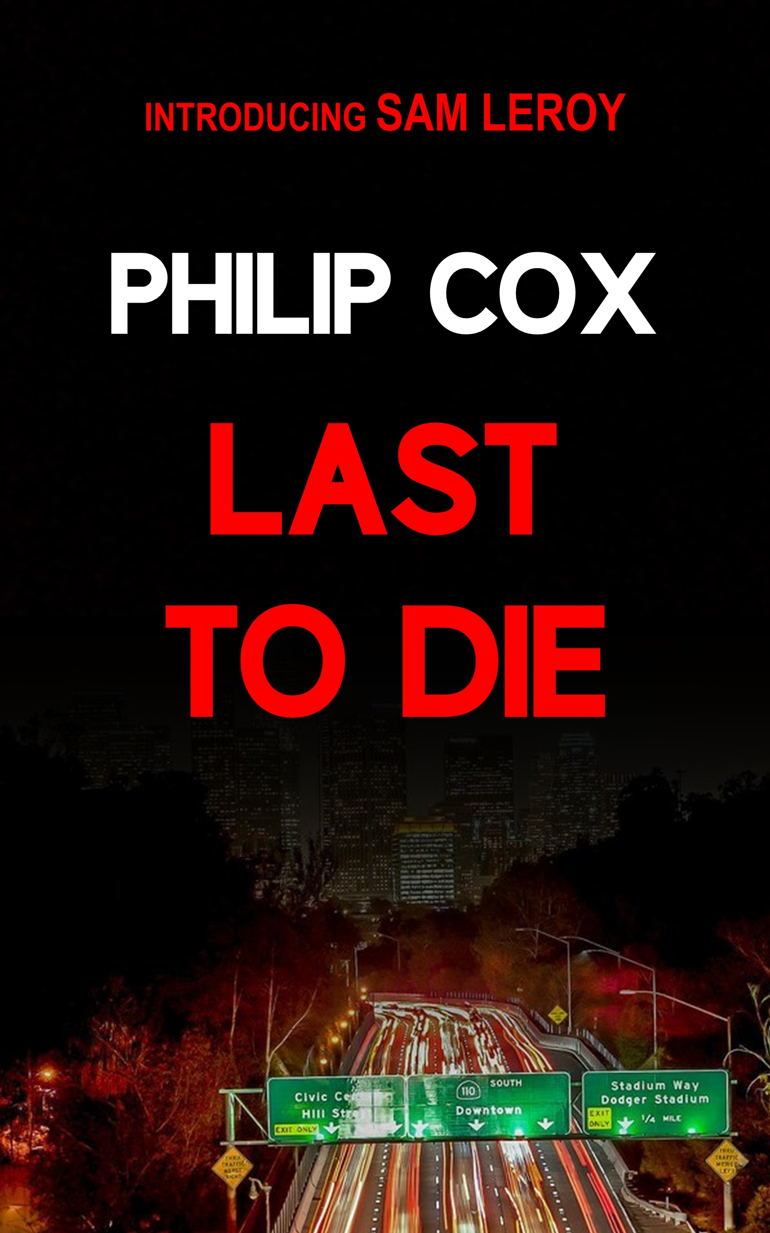 Last to Die (Sam Leroy #1)