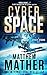 CyberSpace (Cyber Series #2)
