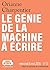 Le Génie de la machine à éc...