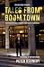 Tales From Boom Town: Weste...