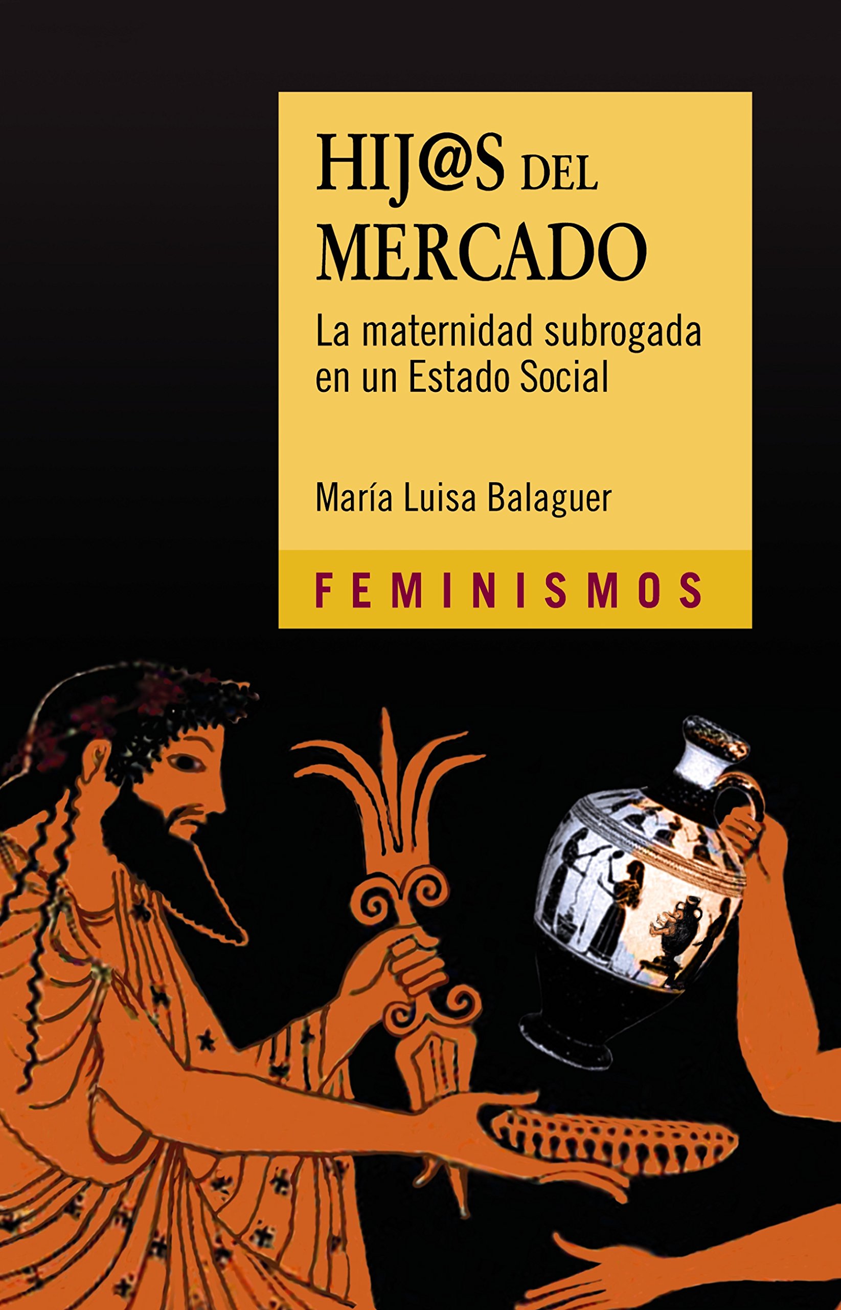 Hij@s del mercado: La maternidad subrogada en un Estado Social (Kindle Edition)