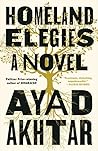 Homeland Elegies by Ayad Akhtar