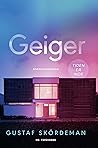 Geiger by Gustaf Skördeman