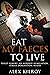 Eat My Faeces To Live.: Toi...