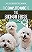 The Complete Guide to the Bichon Frise by Rachel Kass