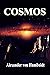 COSMOS: Sketch of a Physical Description of the Universe Volume 1