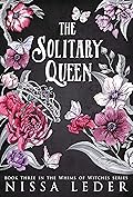 The Solitary Queen