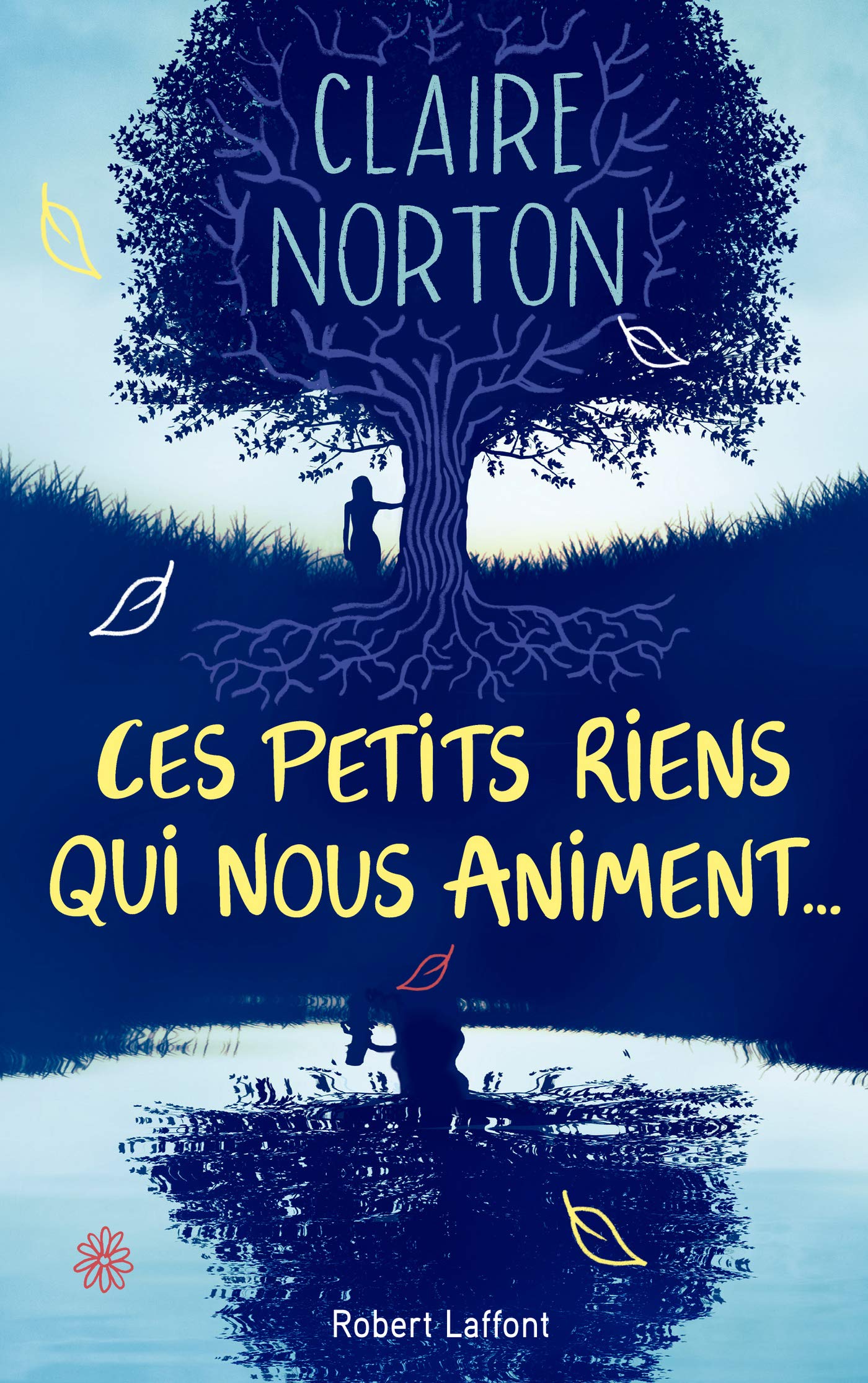 Ces petits riens qui nous animent... (French Edition)
