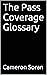 The Pass Coverage Glossary